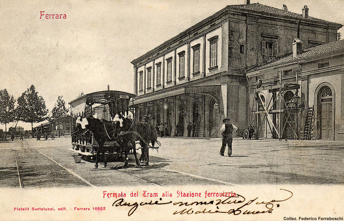 Quando i tram andavano a cavalli - Ferrara.