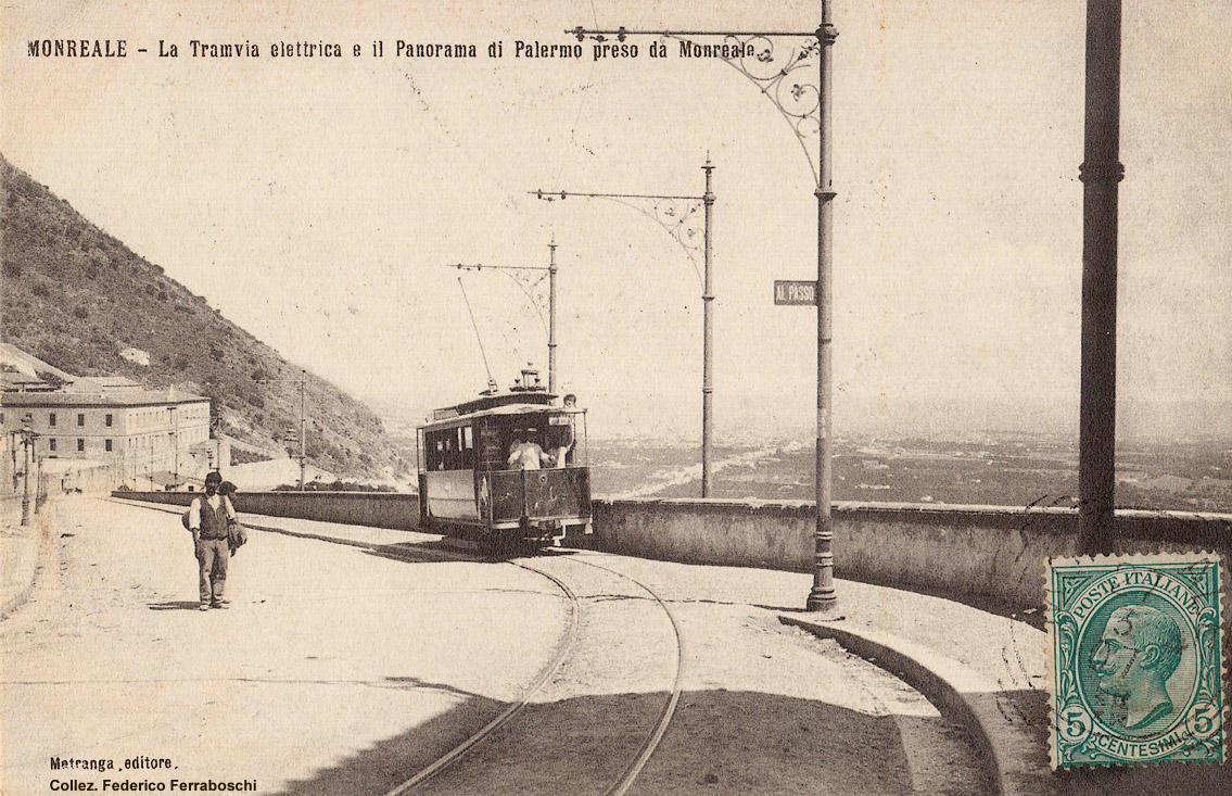 La tranvia Palermo-Monreale - Monreale 1907.